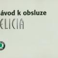 Více informací o "ŠKODA Felicia - Návod k obsluze"